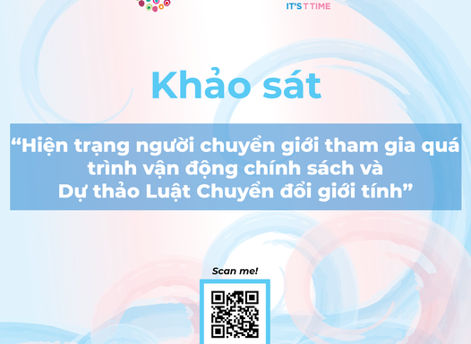 ITT phát động người chuyển giới tham gia khảo sát “Hiện trạng người chuyển giới tham gia quá trình vận động chính sách và dự thảo luật chuyển đối giới tính”
