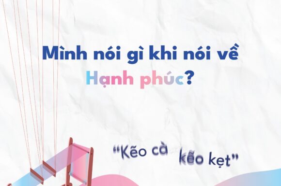 🏳️‍⚧️MÌNH NÓI GÌ KHI NÓI VỀ HẠNH PHÚC? 🏳️‍⚧️