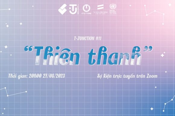 🍃Tờ A4 x T-Junction #11: “Thiên Thanh – Bàn về sự Bình yên”